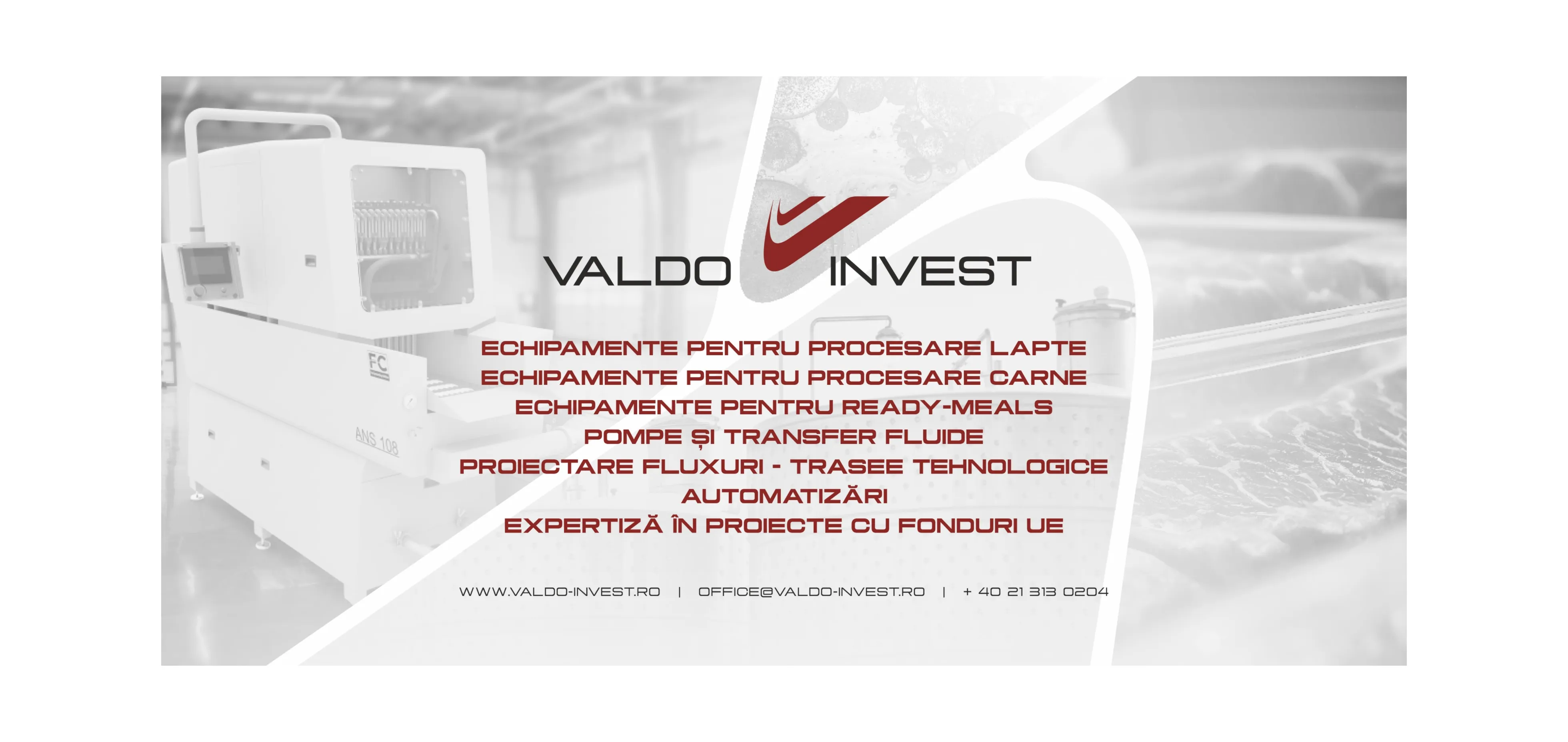 VALDO GROUP reprezintă un grup românesc de companii cu peste 30 de ani de experiență în furnizarea de soluții tehnologice pentru industria alimentară, reunind sub aceeași viziune companiile Valdo Invest, Echo Rom Proiect și LaFood România.